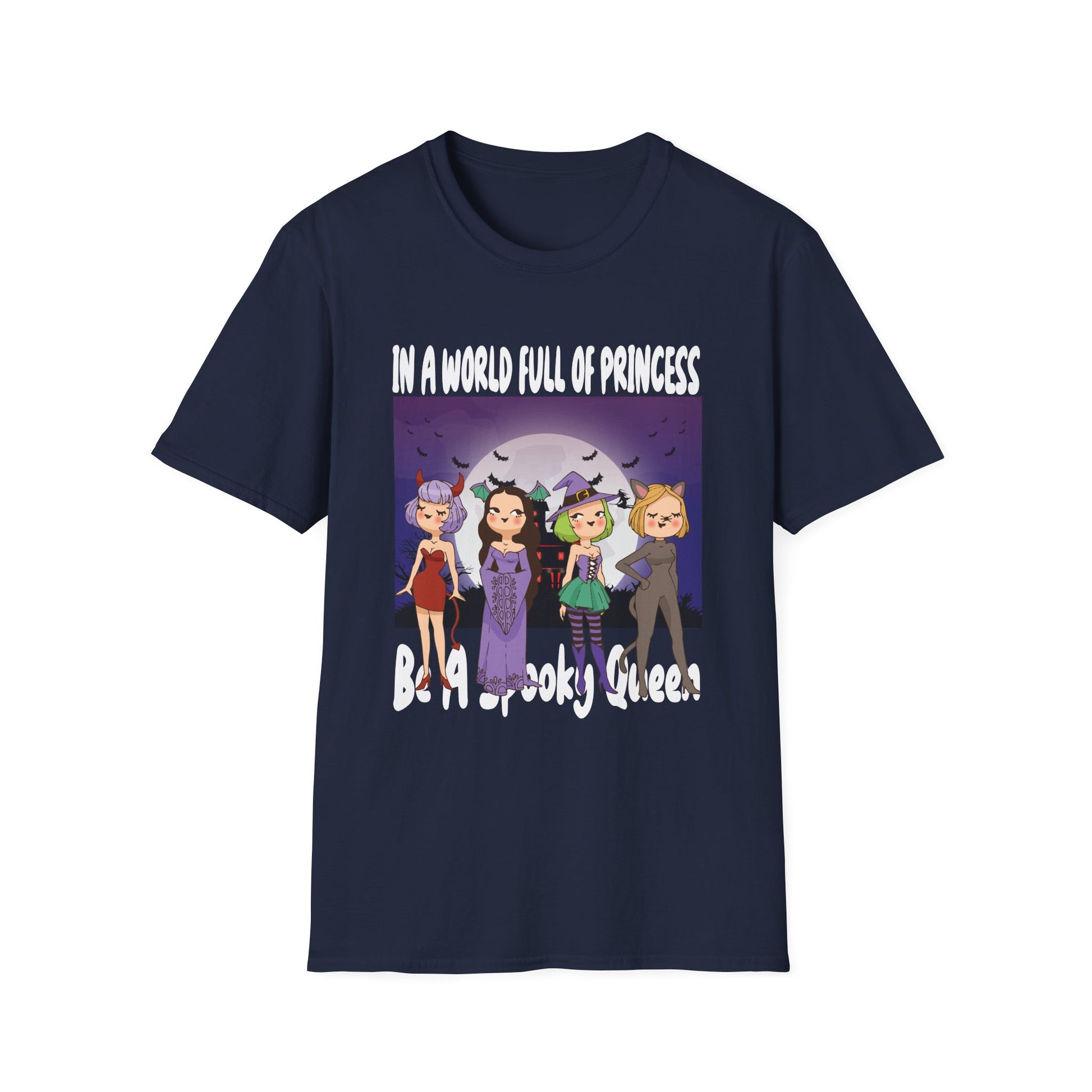 Spooky Queen T-Shirt — "In a World Full of Princess, Be a Spooky Queen" Halloween Tee