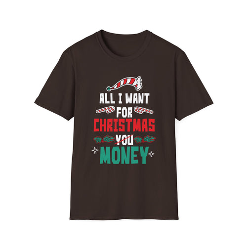 All I Want For Christmas Is Money Christmas 2022 Unisex T-Shirt