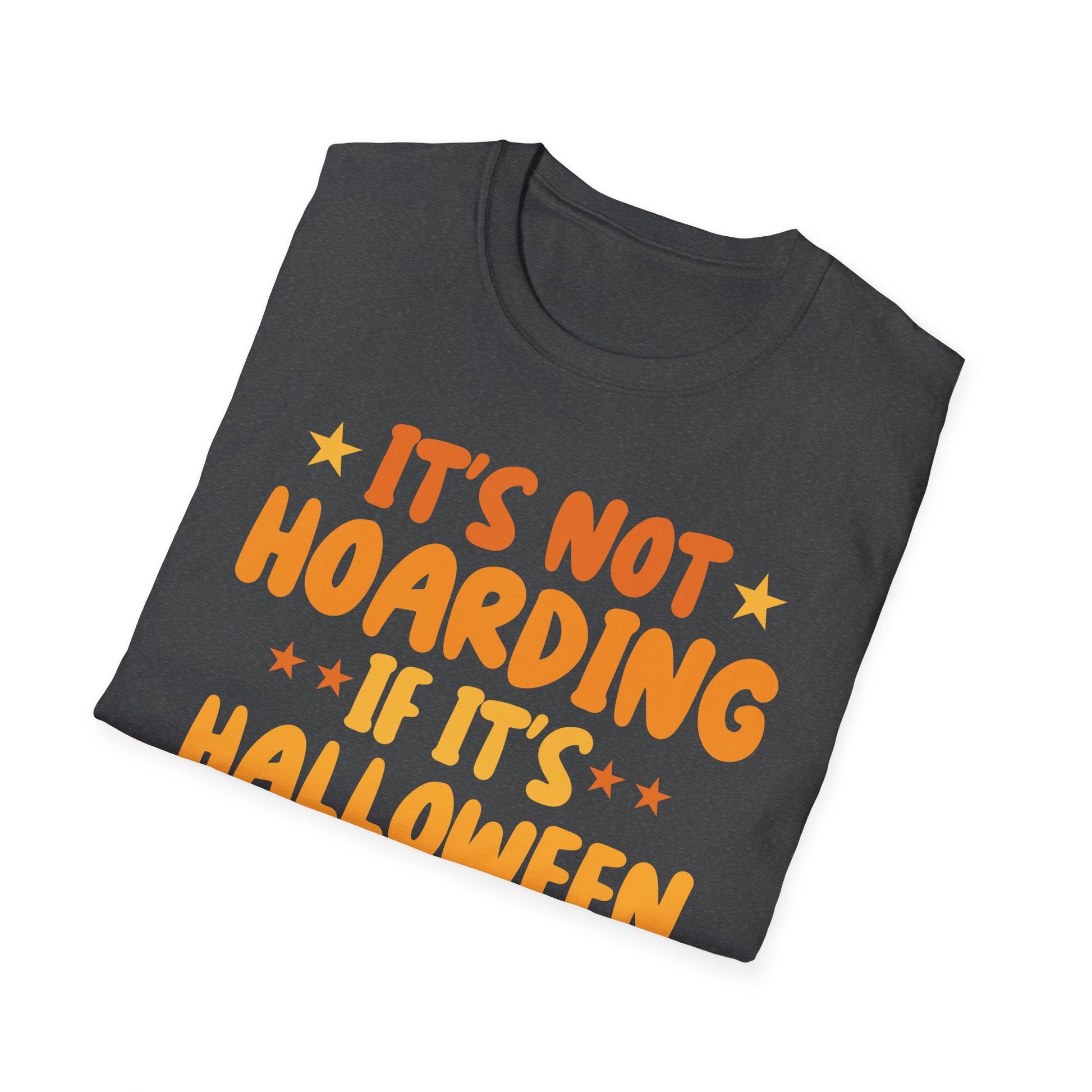 Halloween Decorations T-Shirt — "It's Not Hoarding If It's Halloween Decorations" Pumpkin Tee