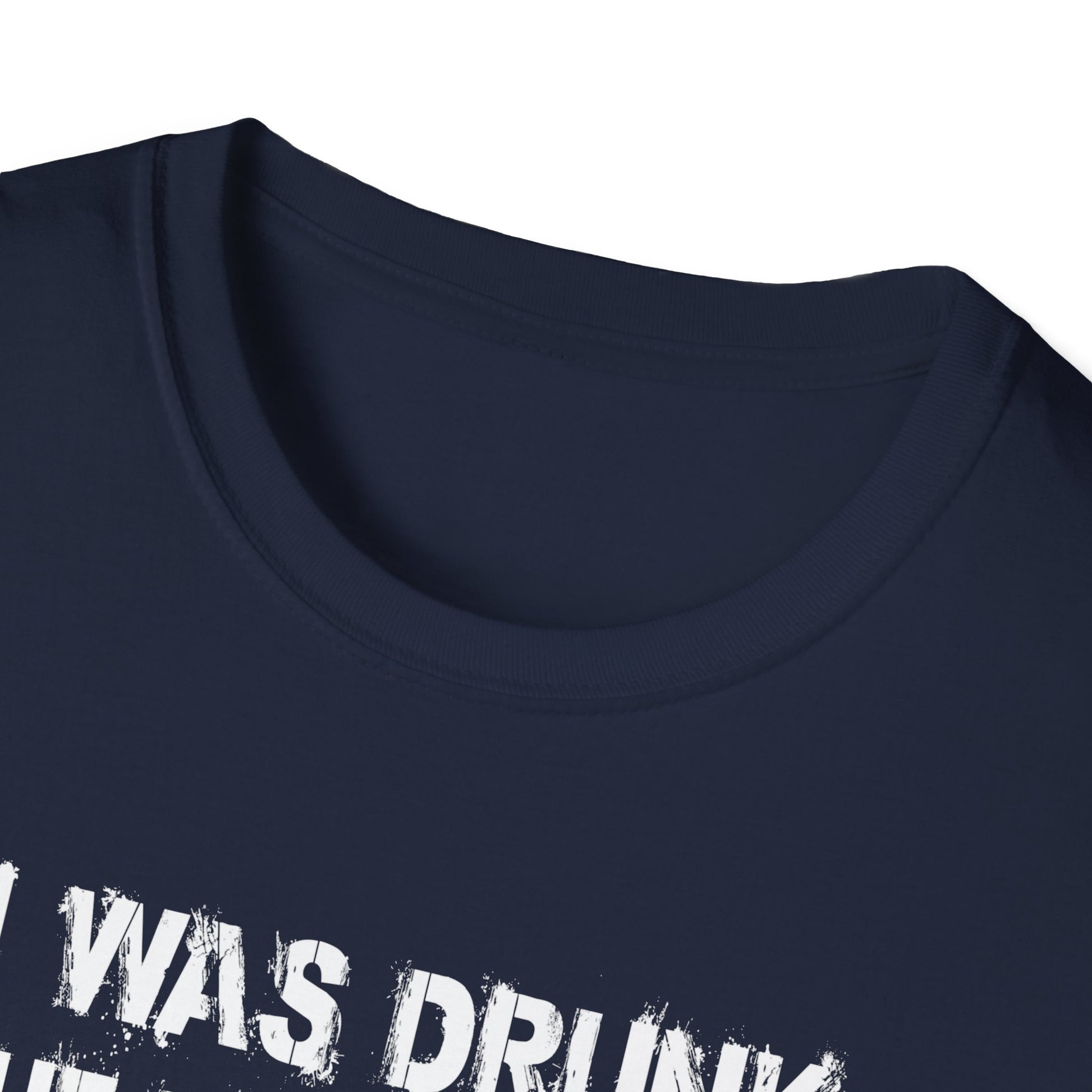 T-Shirt – “I Was Drunk The Day My Mom Got Out Of Prison” Funny Prison Release Tee