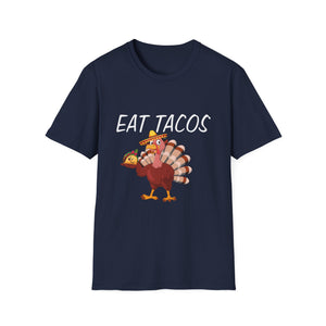 T-Shirt — 'Eat Tacos' Thanksgiving Turkey Graphic Tee  Unisex T-Shirt