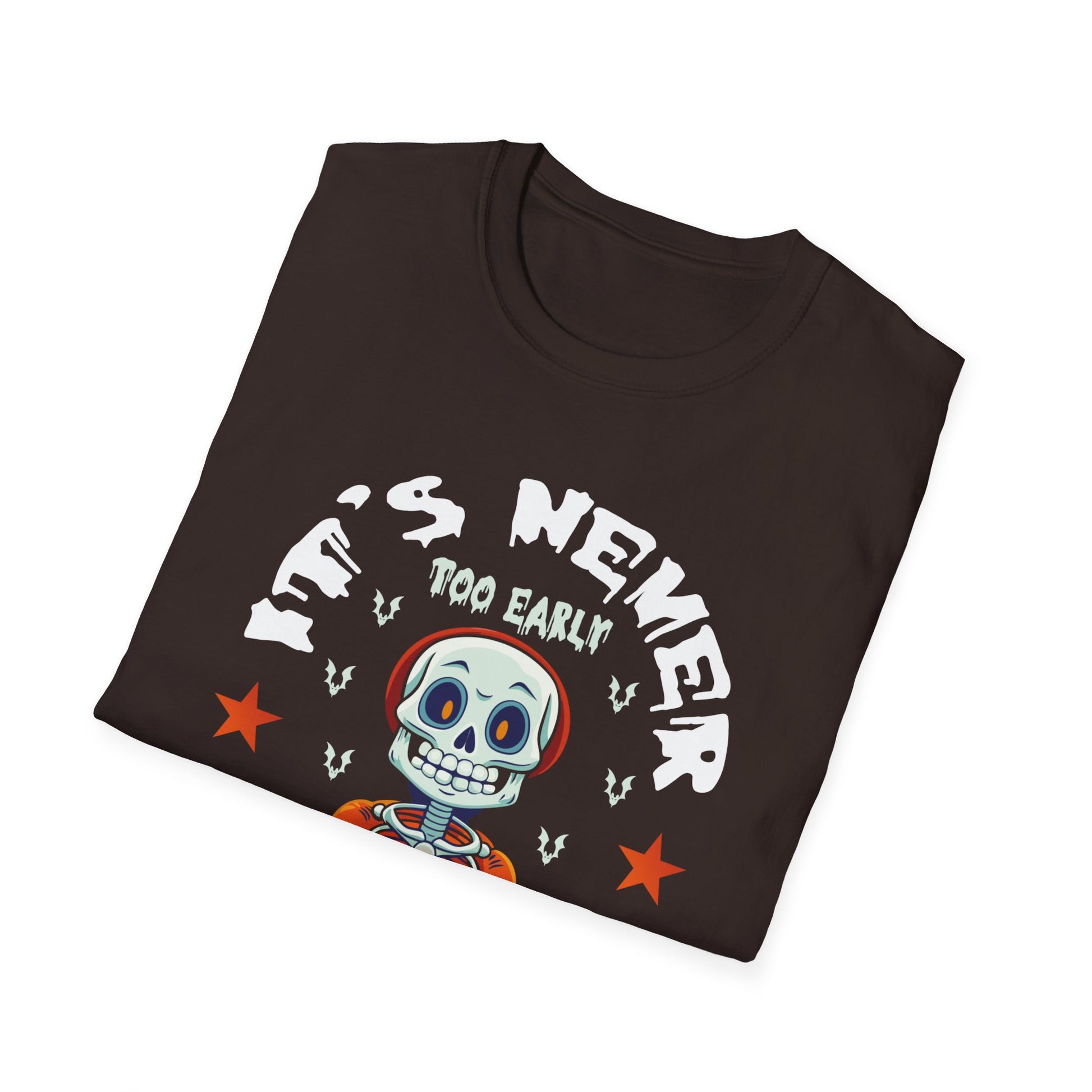 It's never too early for halloween Halloween Fun Halloween TeeUnisex Softstyle T-Shirt