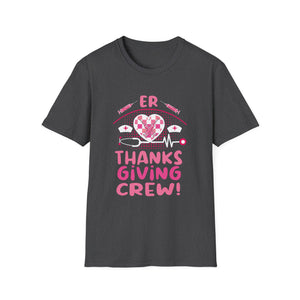 ER Thanksgiving Crew T‑Shirt — Nurses Holiday Medical Team Shirt  Unisex T-Shirt