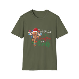 All I Want For Christmas Is A Giraffe Christmas Unisex T-Shirt