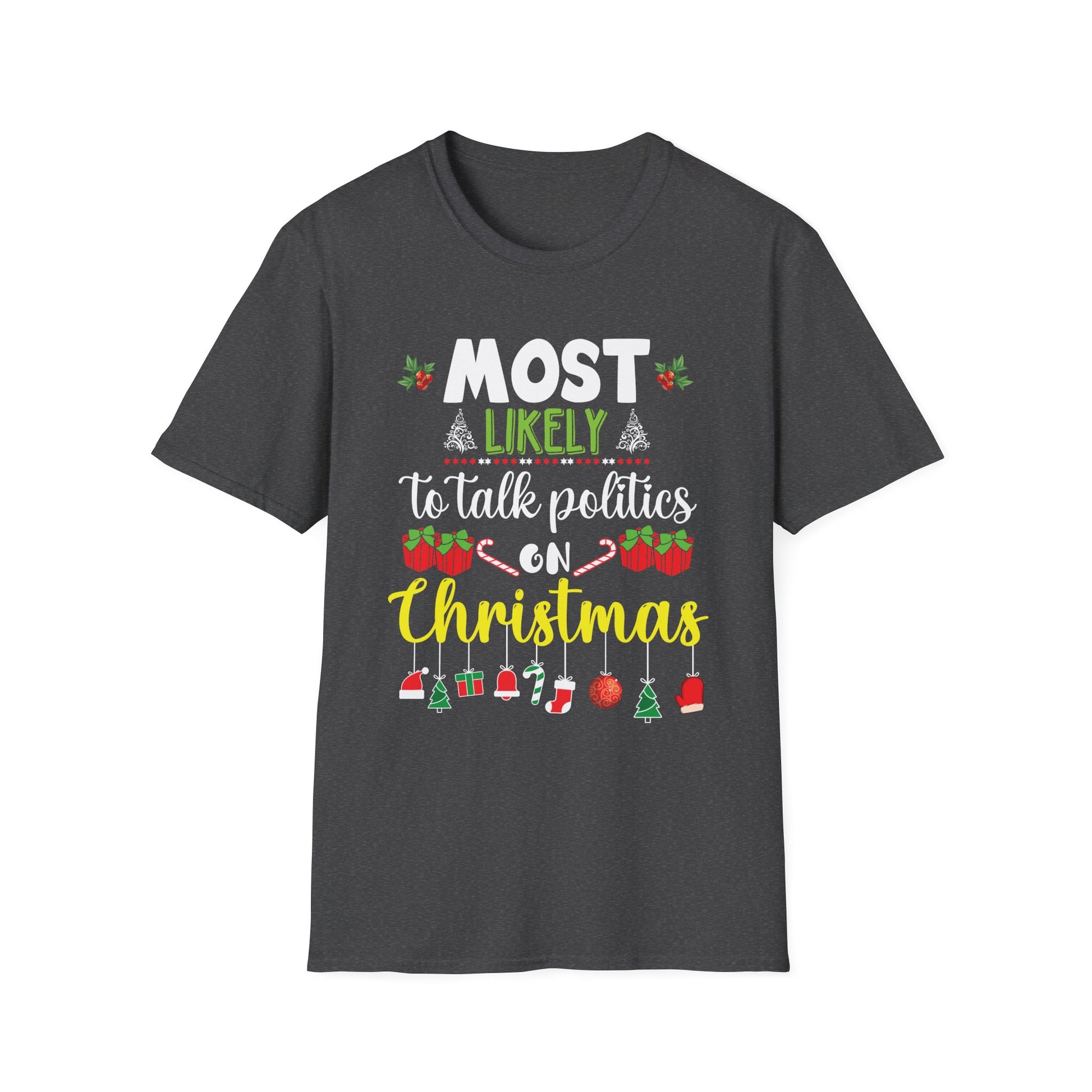Most Likely TO SING THE CHRISTMAS SONGS Matching Christmas Unisex Softstyle T-Shirt