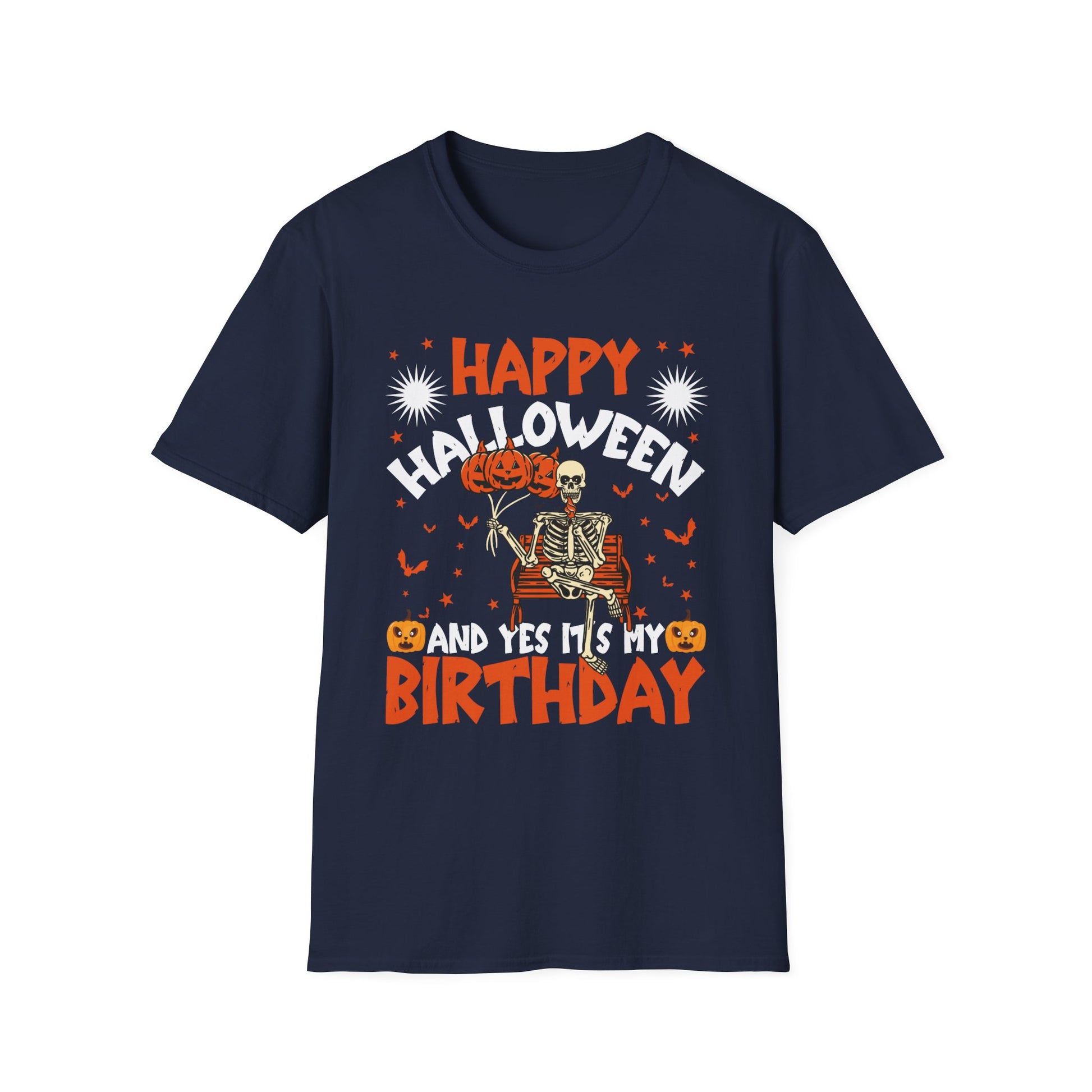Happy Halloween And Yes It's My Birthday Unisex Softstyle T-Shirt