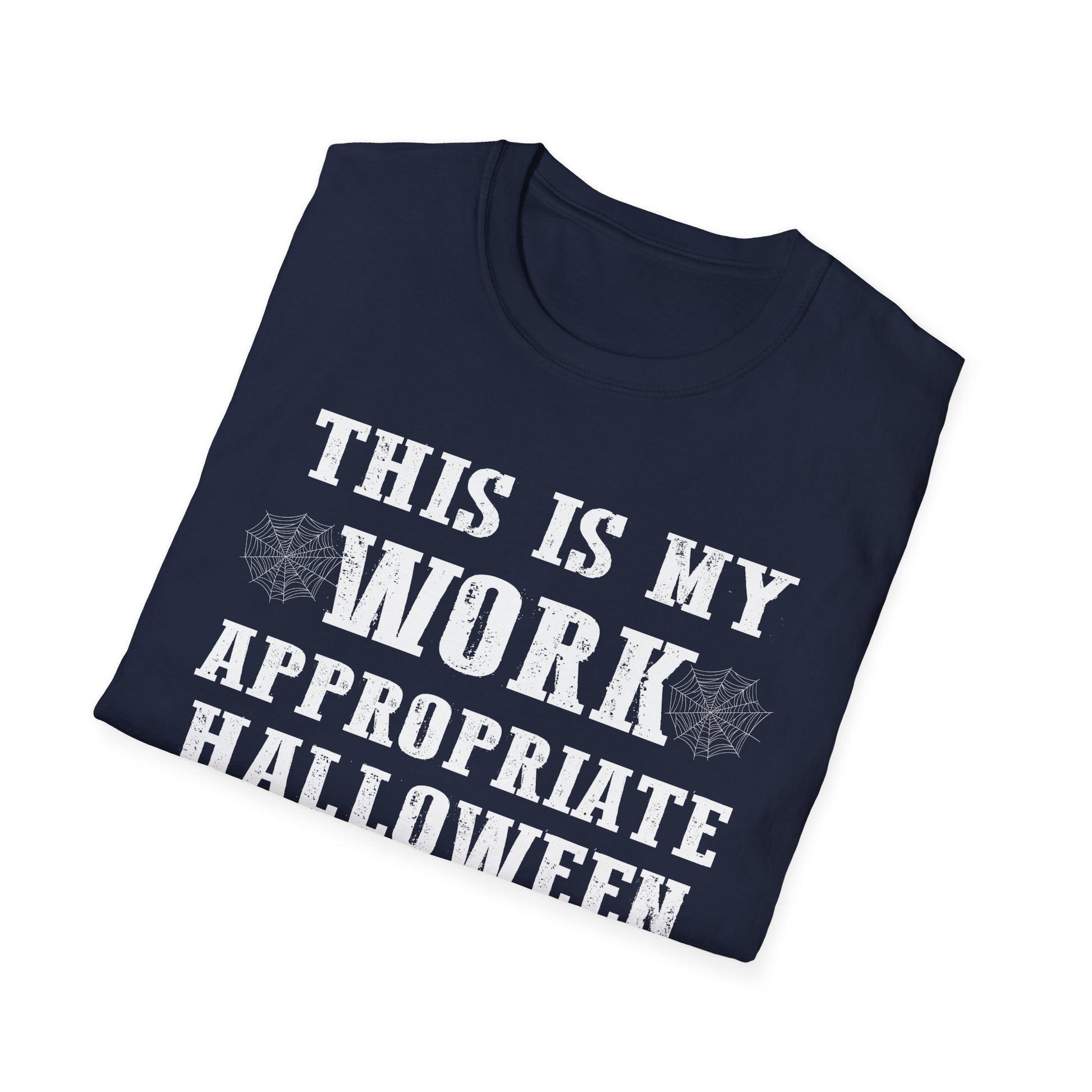 Halloween Work-Appropriate Costume T-Shirt — "This Is My Work Appropriate Halloween Costume. Boo"