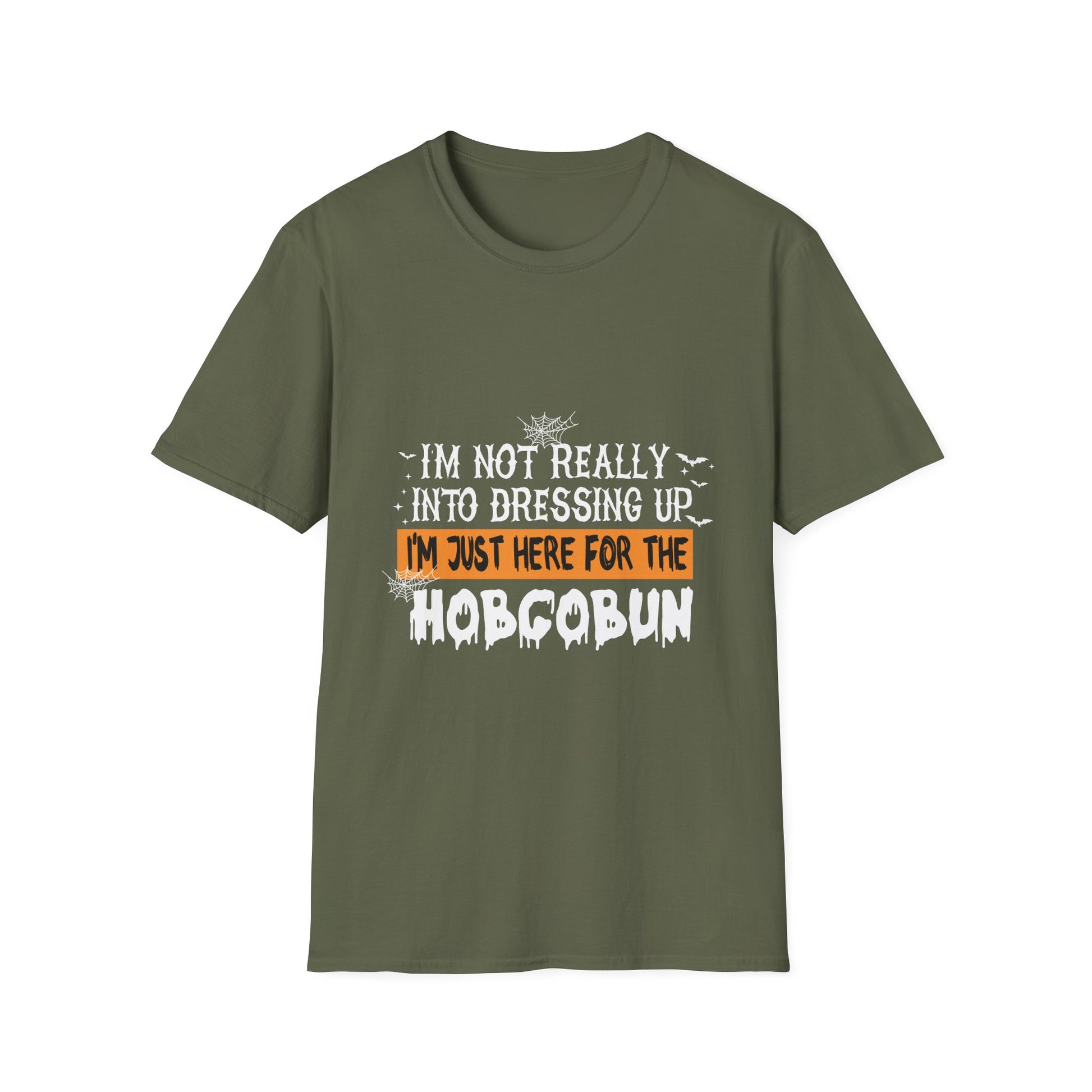 Halloween T-Shirt — "I’m Not Really Into Dressing Up, I’m Just Here For The Hobgoblin"