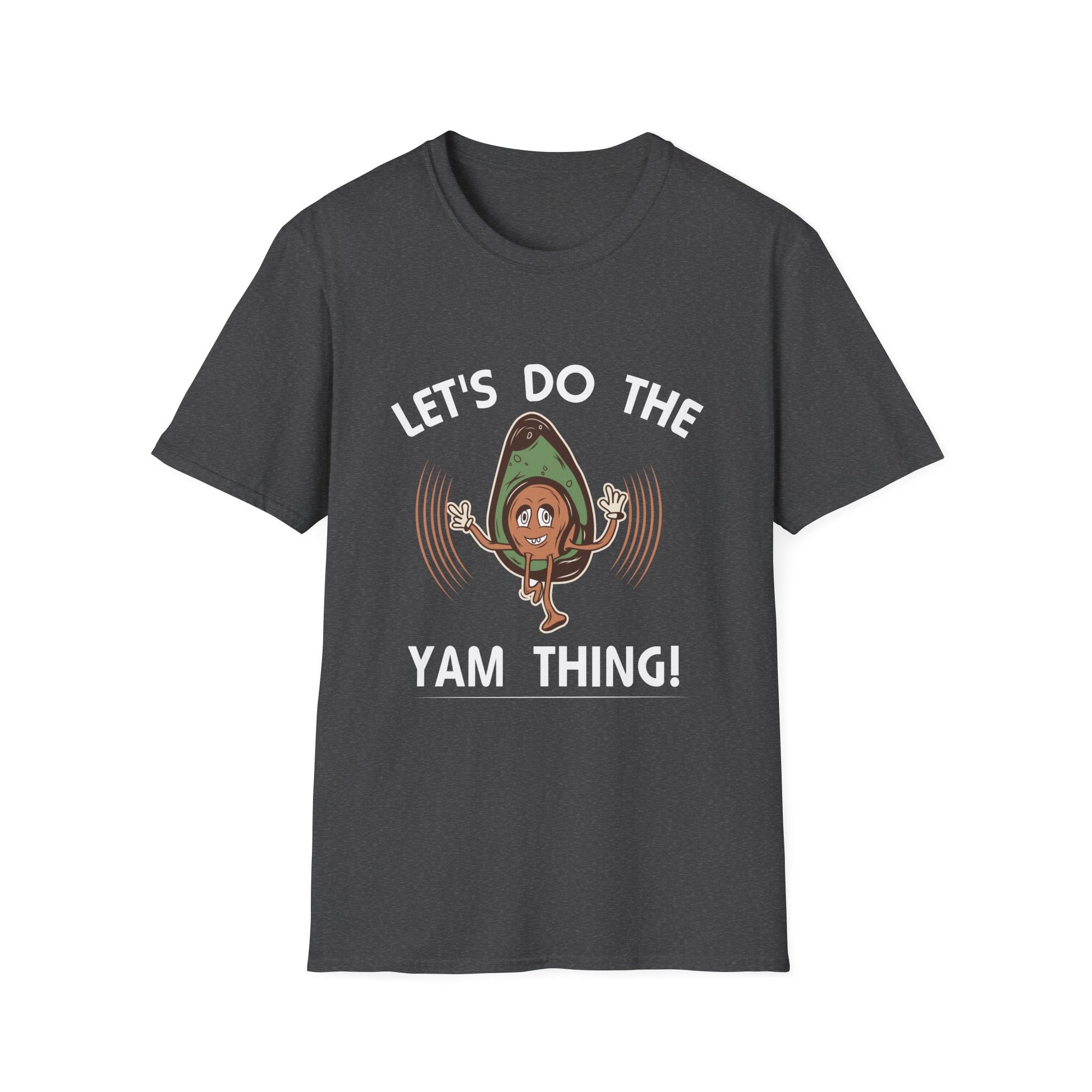 Let’s Do The Yam Thing! Funny Avocado YAM Graphic T-Shirt