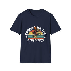 Witch Brooms Are For Amateurs T-Shirt — Retro Halloween Witch Tee