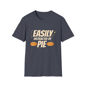 Easily Distracted By Pie T-Shirt  Unisex T-Shirt