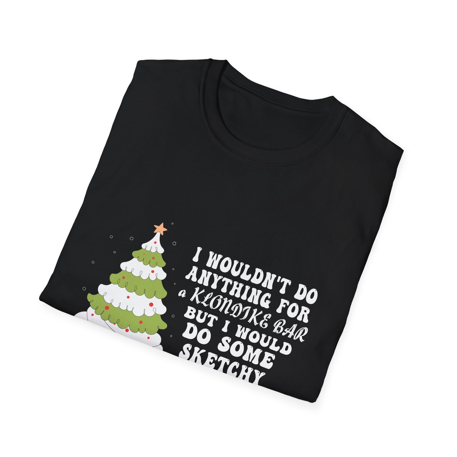 Christmas Tree Cake I Wouldn_t Do Anything Xmas Holiday Cake T-Shirt