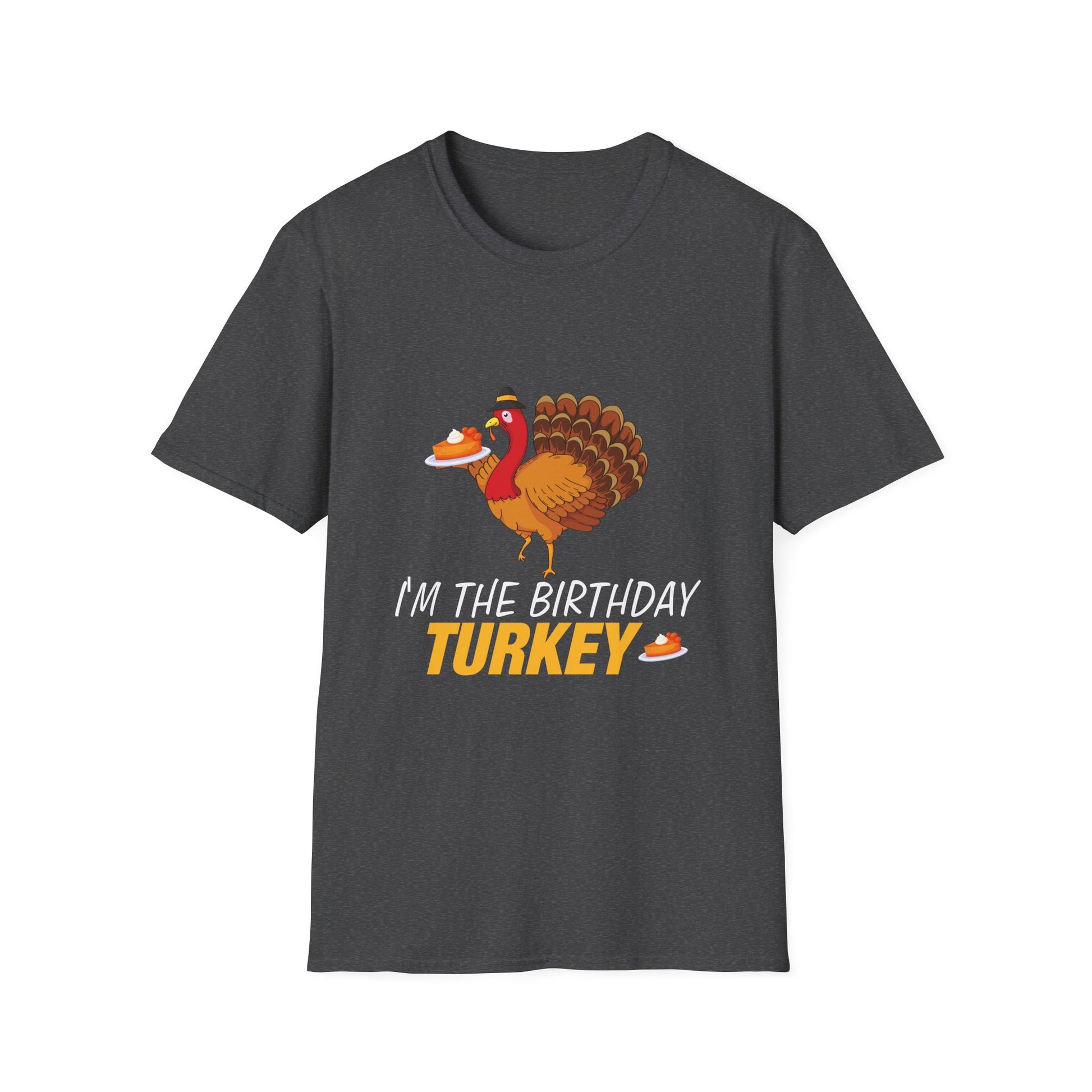 Birthday Turkey T-Shirt – "I'm the Birthday Turkey" Funny Thanksgiving Tee