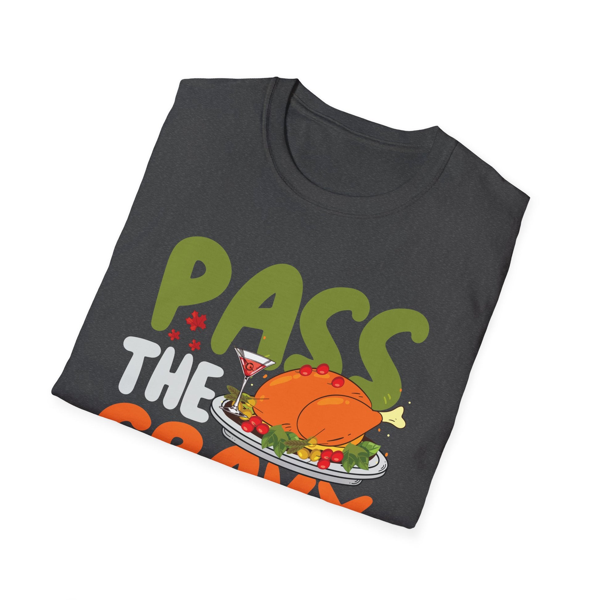 Pass the Gravy Not Judgement T-Shirt — Funny Thanksgiving Turkey Tee  Unisex T-Shirt