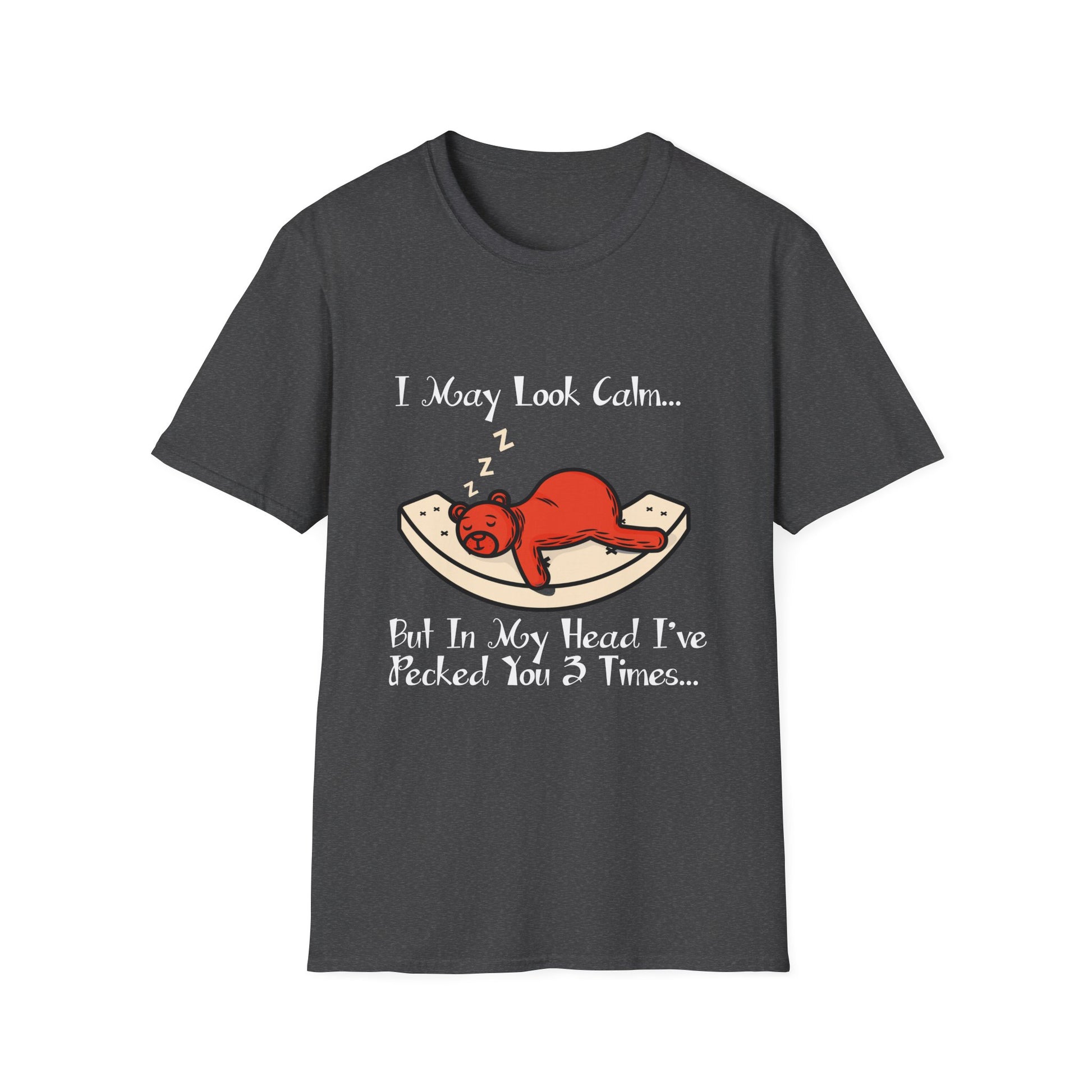 Sloth Sleep Tee - "I May Look Calm... But In My Head I've Pokéd You 3 Times" Funny Animal Graphic T-Shirt