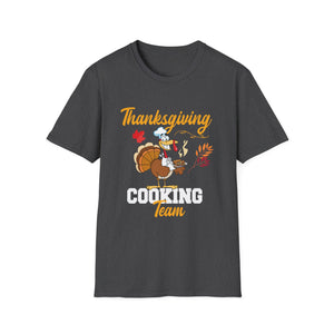 Thanksgiving Cooking Team T-Shirt – Funny Turkey Chef Holiday Tee  Unisex T-Shirt