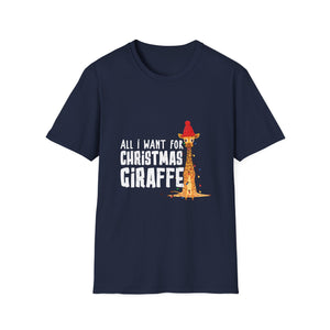 All I Want For Christmas Is A Giraffe Christmas Unisex T-Shirt