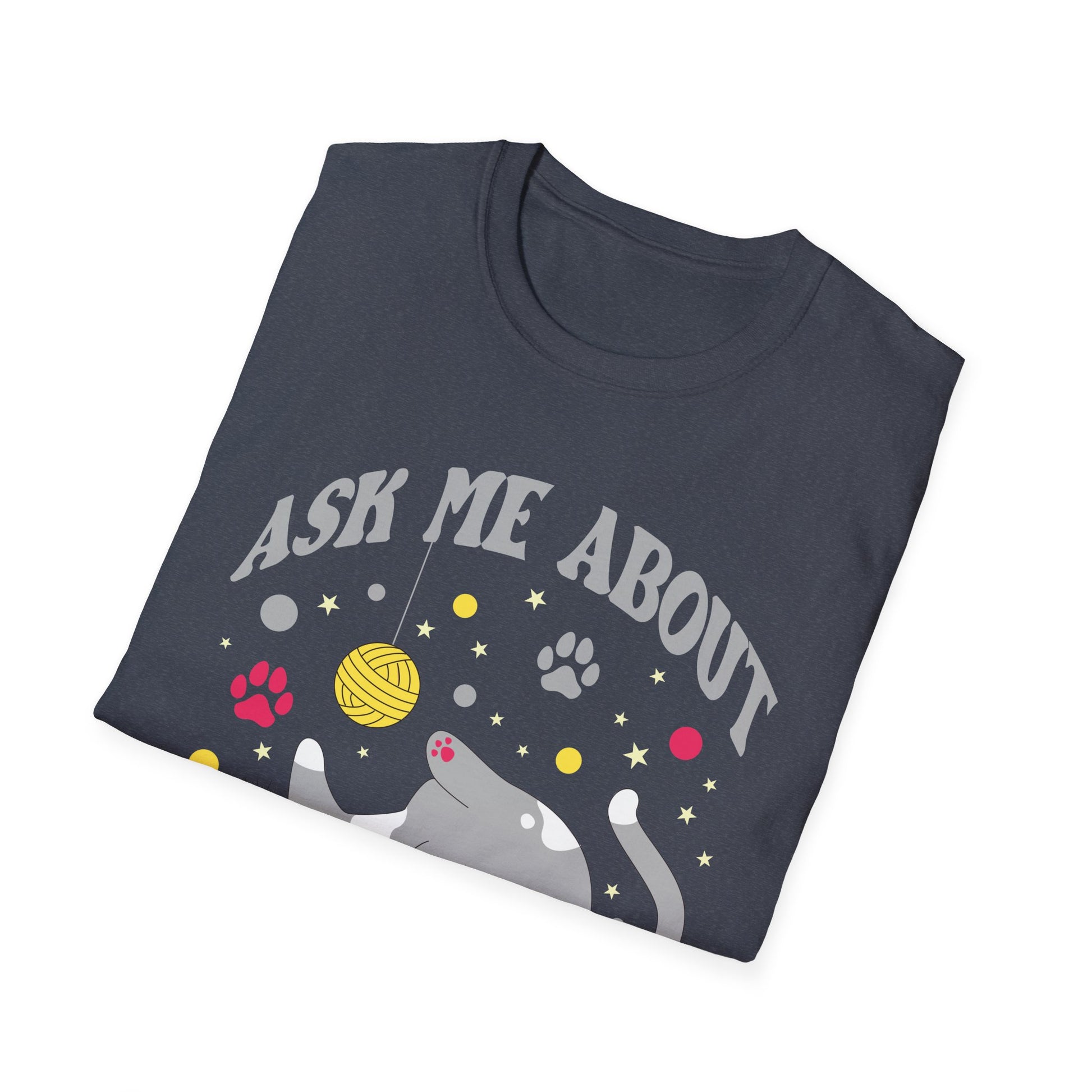 Ask Me About My Butthole Funny Cat Butt Unisex T-Shirt