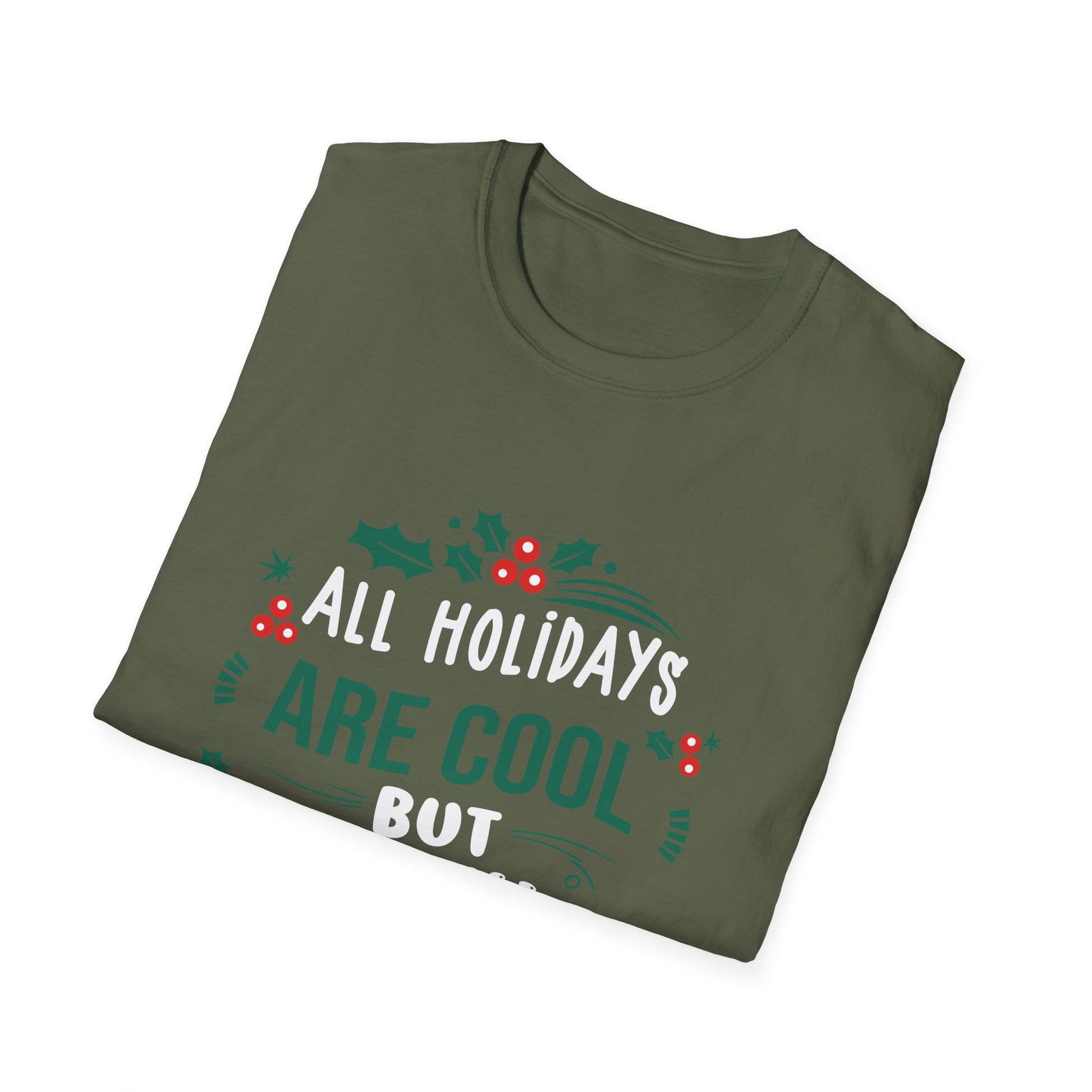 Christmas Rules T-Shirt — "All Holidays Are Cool But Christmas Rules" Holiday Tee