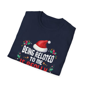 Being Related To Me Funny Christmas Family Xmas Pajamas T-Shirt