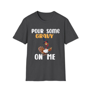 for Thanksgiving  Unisex T-Shirt