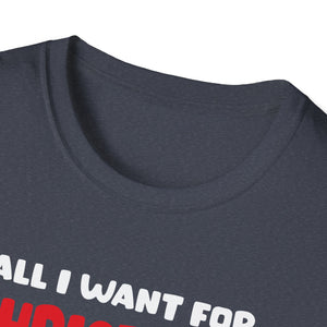 All I Want For Christmas Is A Unicorn Christmas Unicorn Unisex T-Shirt