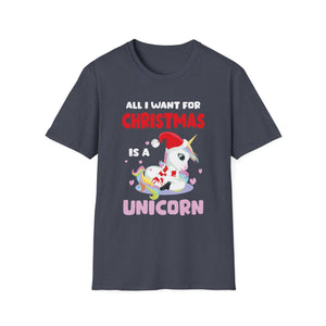 All I Want For Christmas Is A Unicorn Christmas Unicorn Unisex T-Shirt