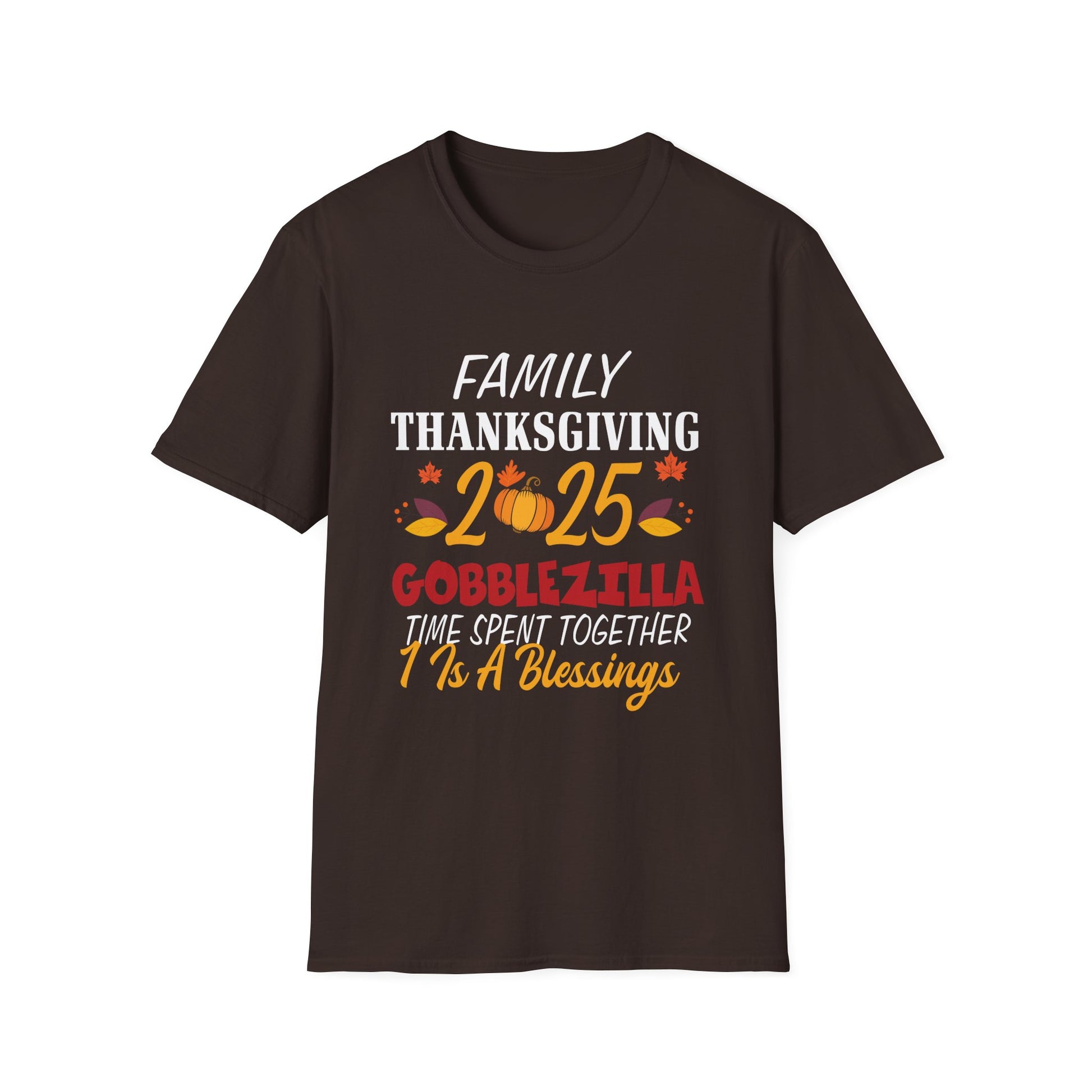 Thanksgiving 2025 T-Shirt – 'Family Thanksgiving 2025 Gobblezilla Time Spent Together Is A Blessing'