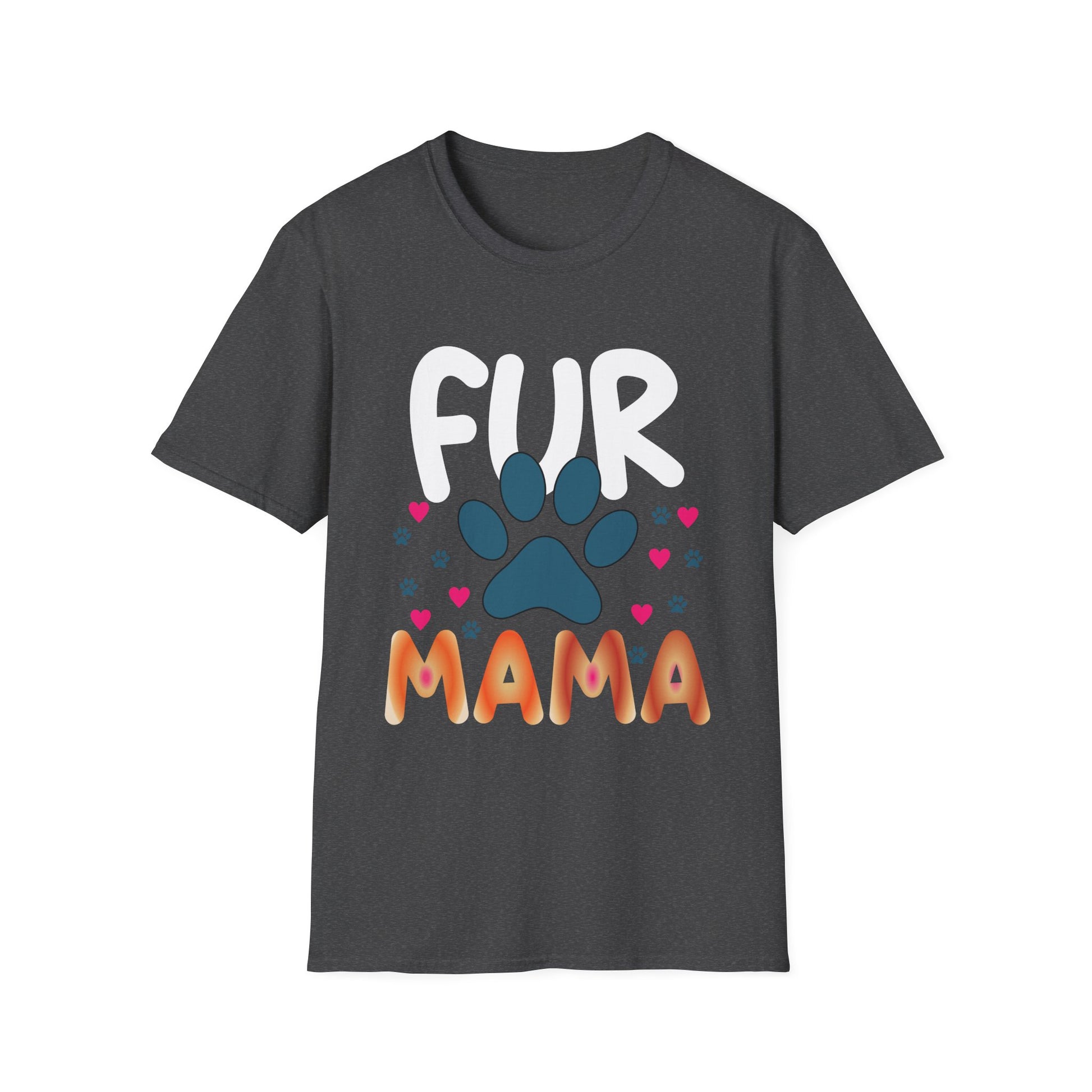 Fur Mama Pet Lovers Shirt For Women Mother's Day Unisex T-Shirt