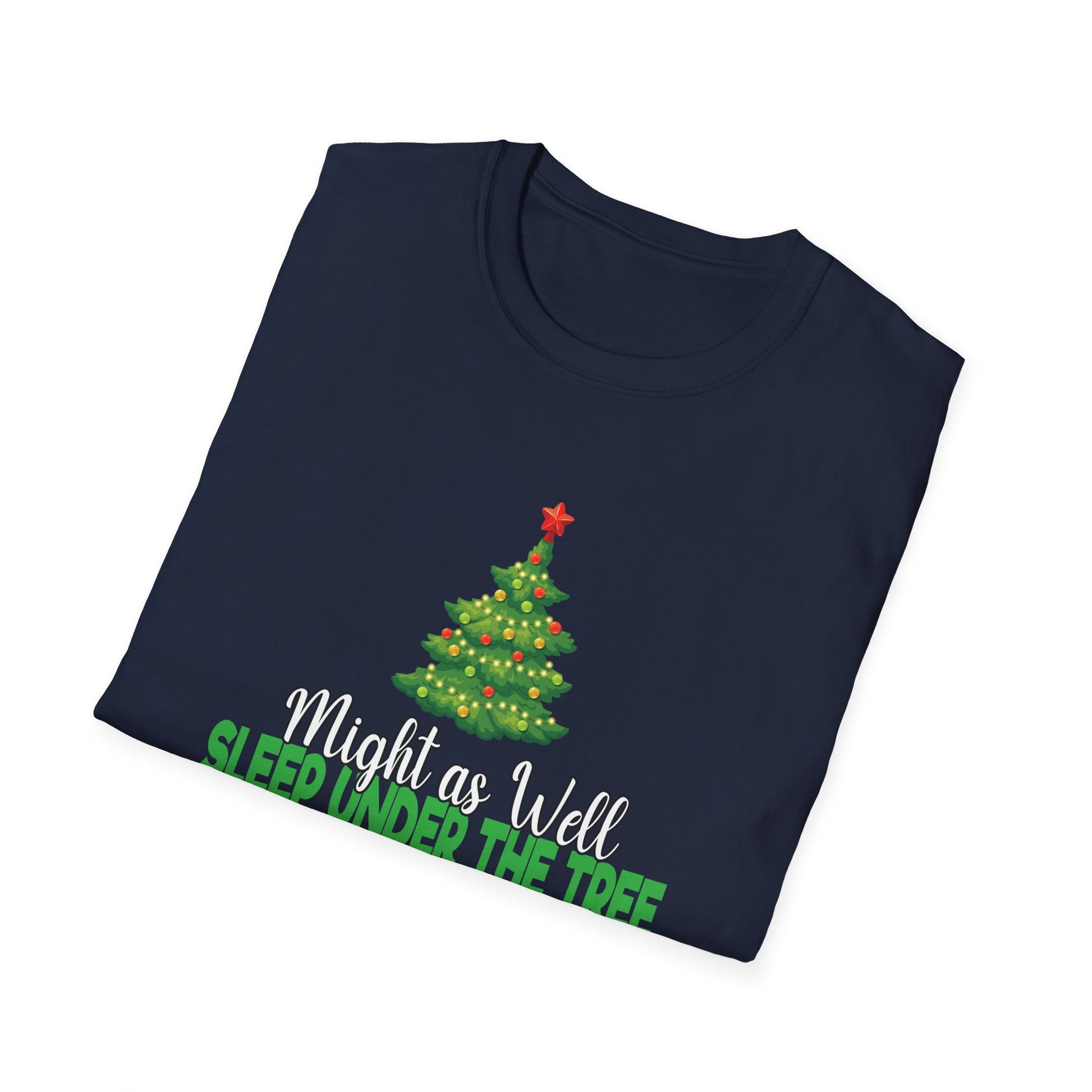 Christmas T-Shirt – "Might as Well Sleep Under the Tree 'Cause We All Know I'm the Gift' Festive Holiday Tee
