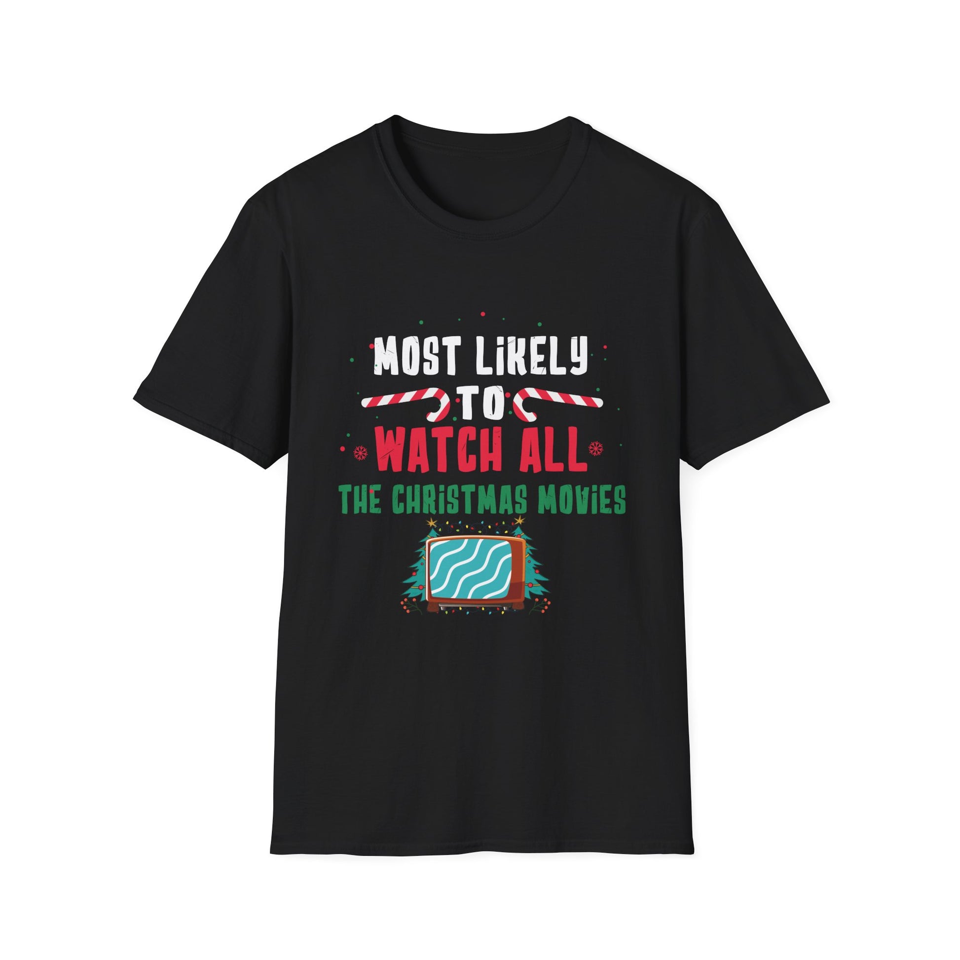 Most Likely To Watch All The Christmas Movies Family Xmas T-Shirt