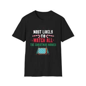 Most Likely To Watch All The Christmas Movies Family Xmas T-Shirt