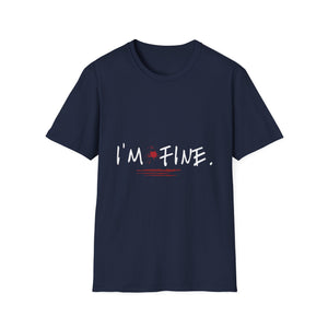 I'm Fine T-Shirt — Dark Humor Graphic Tee with Red Accent