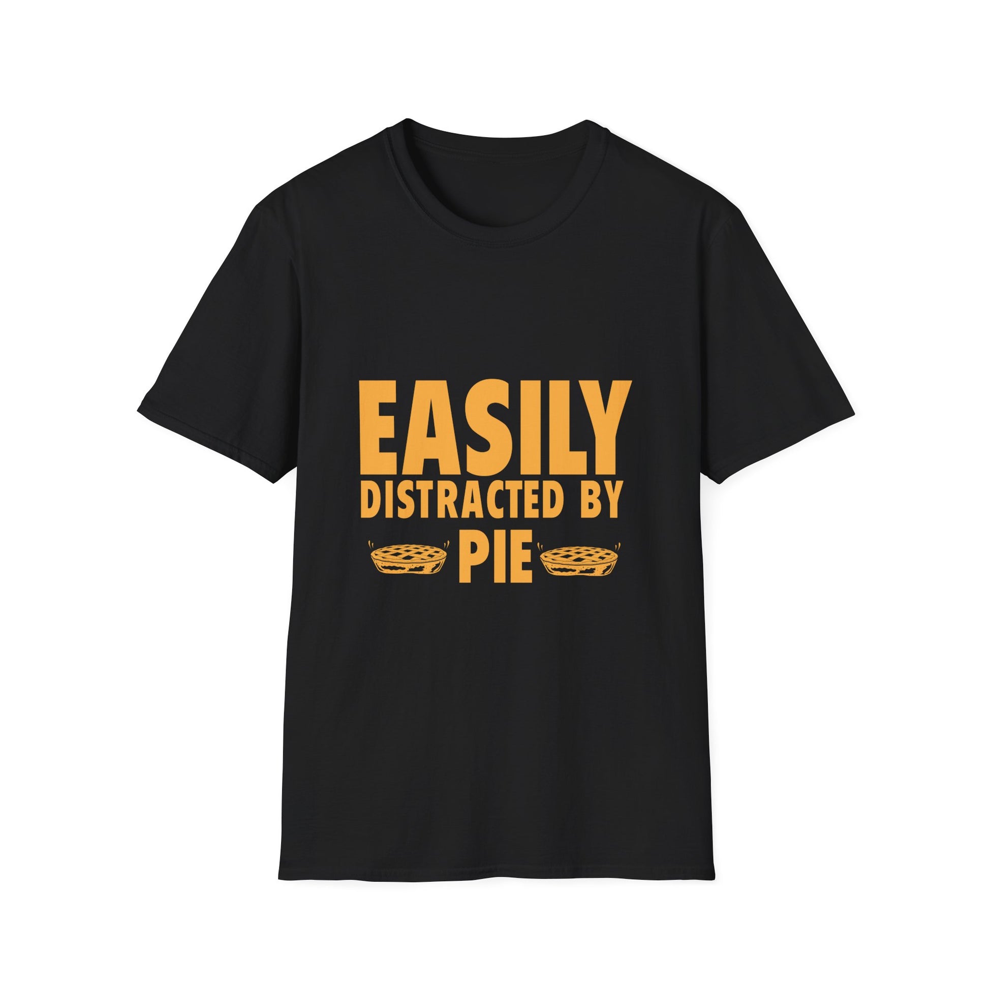 Easily Distracted By Pie T-Shirt — Funny Thanksgiving / Pie Lover Tee  Unisex T-Shirt