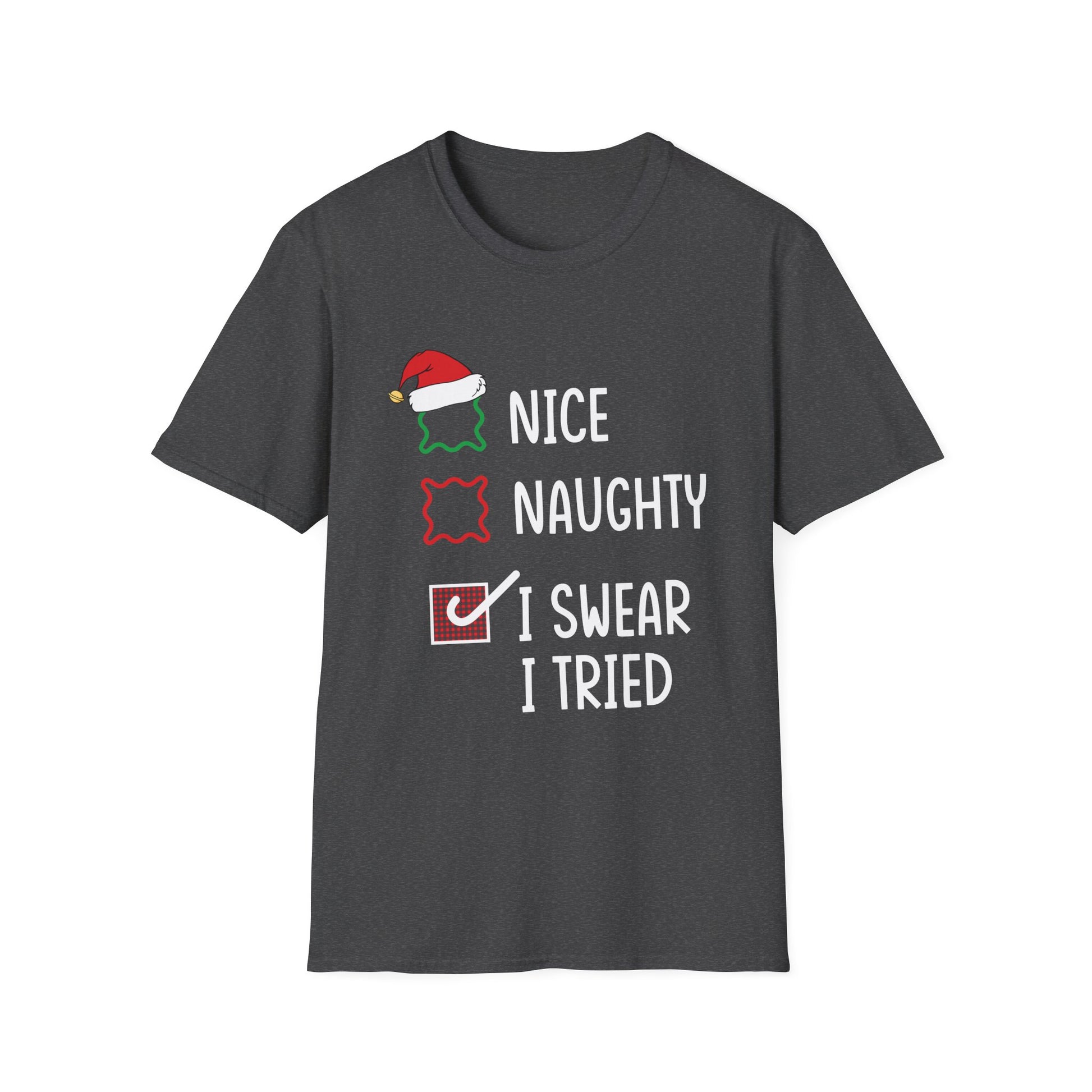 Nice Naughty I Swear I Tried Christmas List Xmas Santa Claus Unisex Softstyle T-Shirt