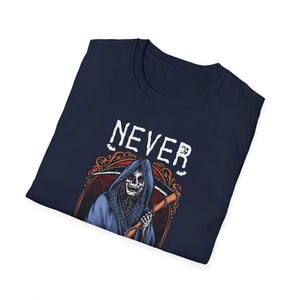 Never Better Grim Reaper T-Shirt — Funny Dark Humor Tee