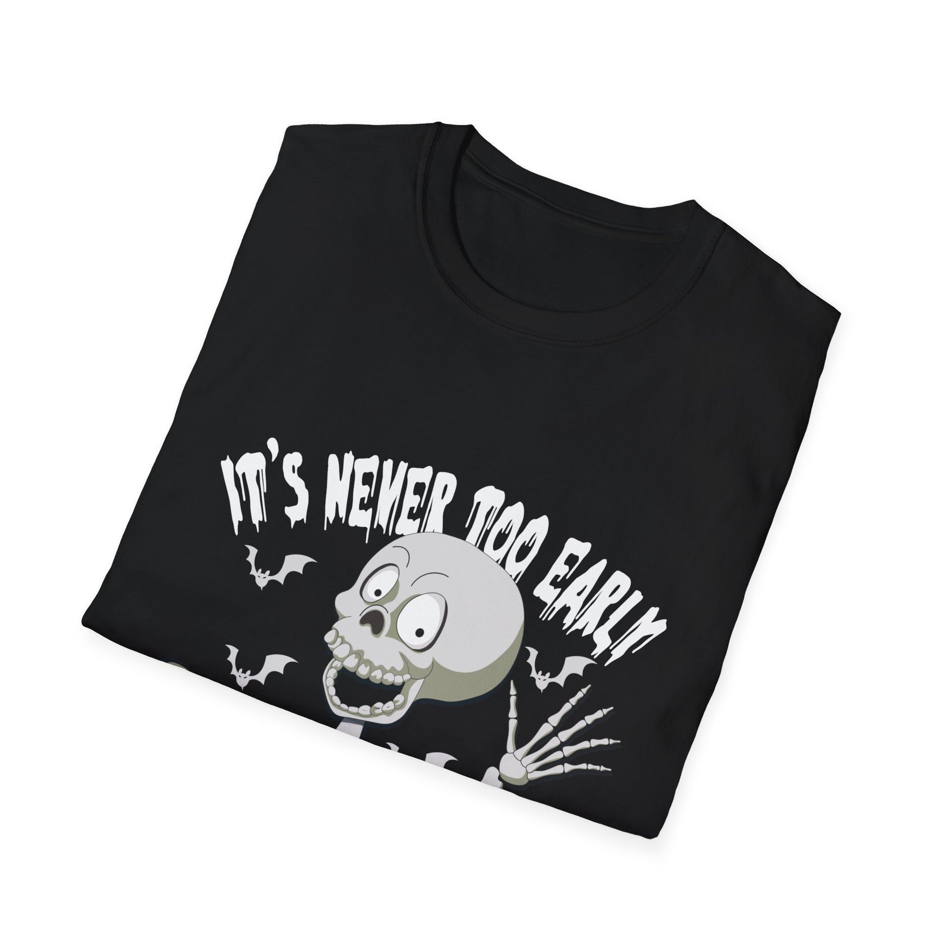 It's Never Too Early For Halloween Goth Halloween T-ee Unisex Softstyle T-Shirt