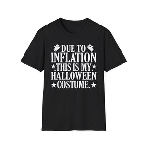 Due To Inflation This Is My Halloween Costume Cute Halloween Tee Unisex Softstyle T-Shirt