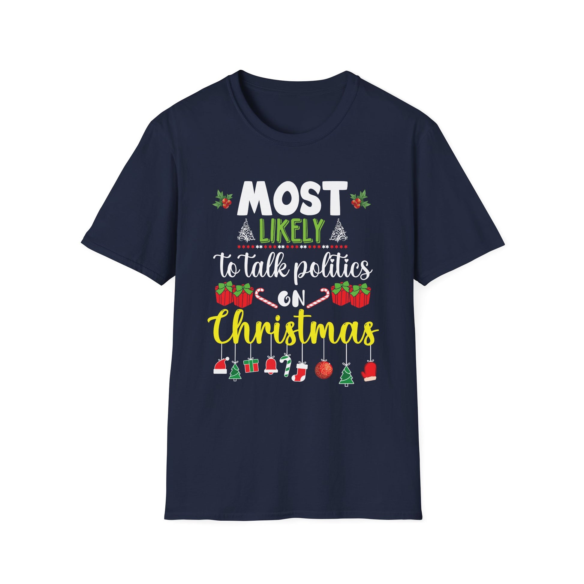 Most Likely TO SING THE CHRISTMAS SONGS Matching Christmas Unisex Softstyle T-Shirt