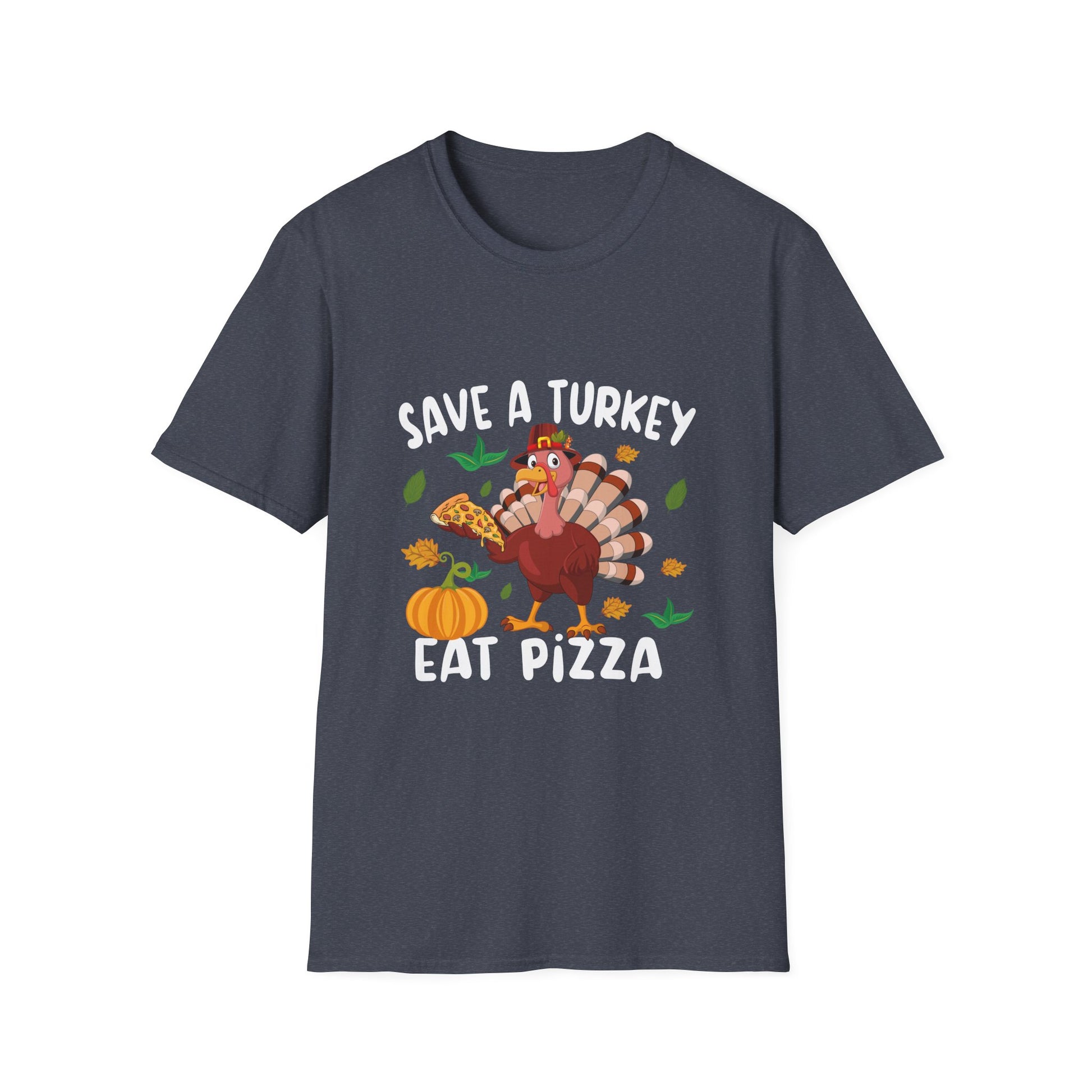Save a Turkey Eat Pizza T-Shirt — Funny Thanksgiving Turkey Pizza Tee  Unisex T-Shirt