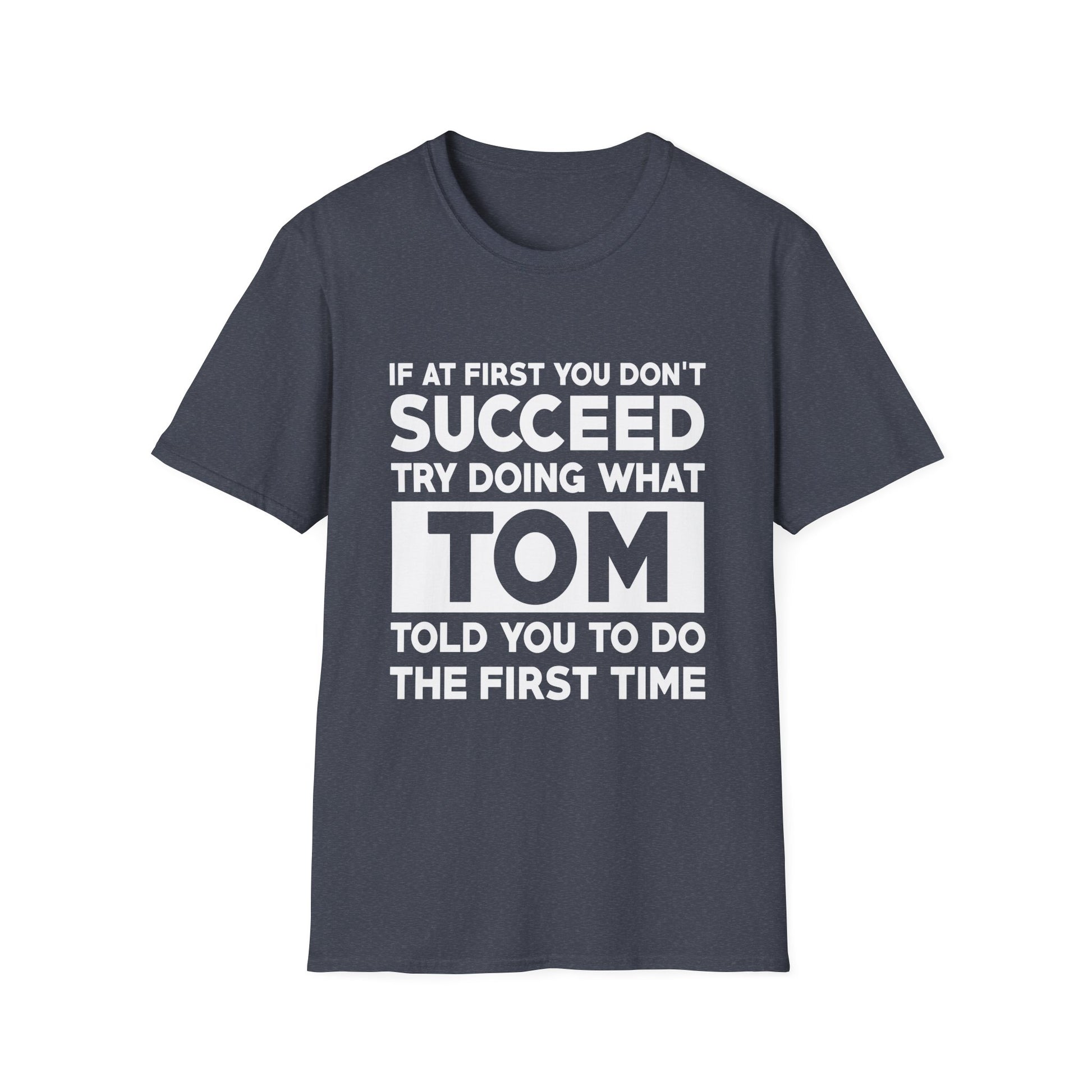 TOM Gift Name Personalized Birthday Funny Christmas Joke T-Shirt