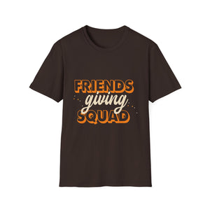 Friendsgiving Squad T-Shirt – Funny Friends Giving Thanksgiving Tee