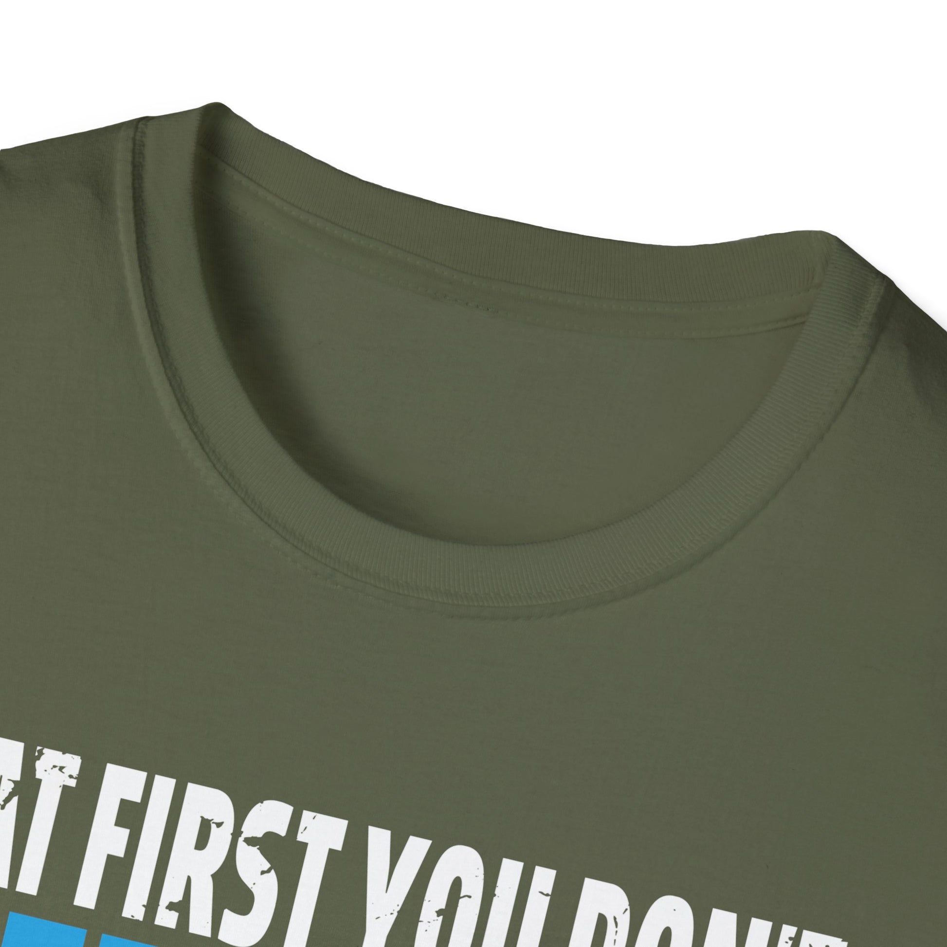 Funny Jeff T-Shirt — "If at First You Don't Succeed Try Doing What Jeff Told You"