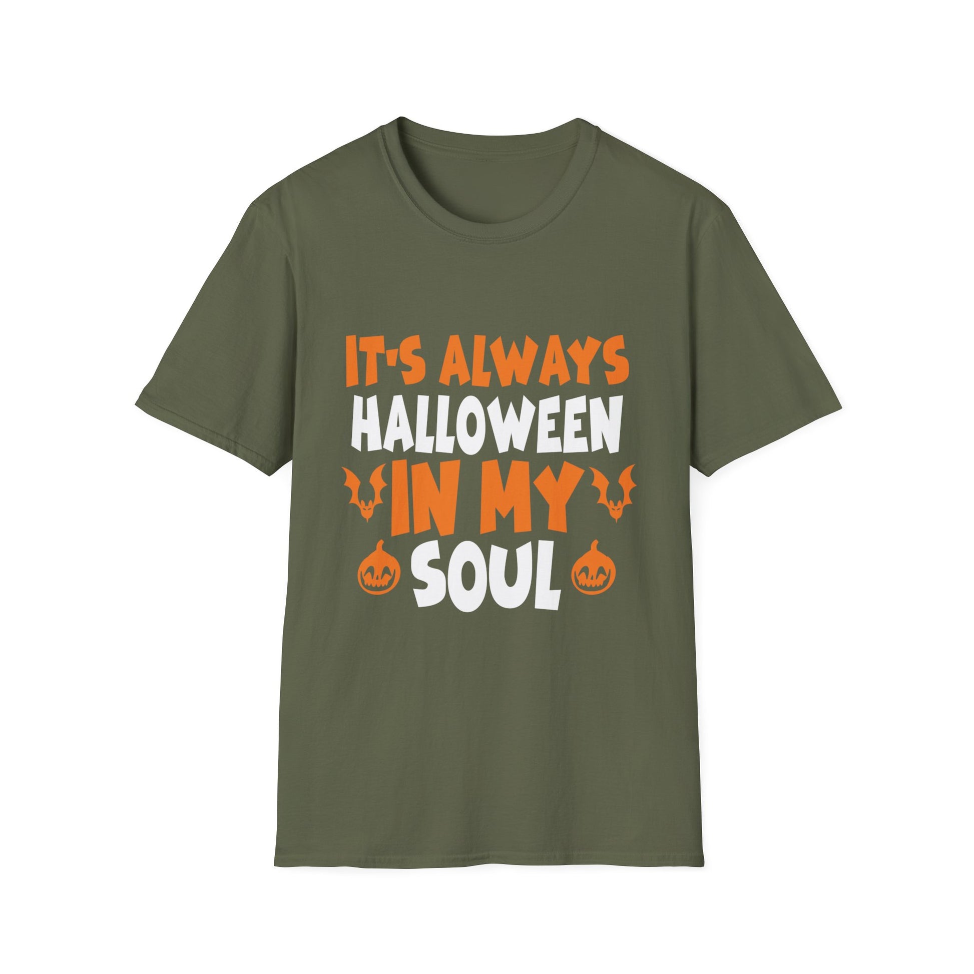 It's Always Halloween in My Soul - Funny Halloween Lover Tee Unisex Softstyle T-Shirt