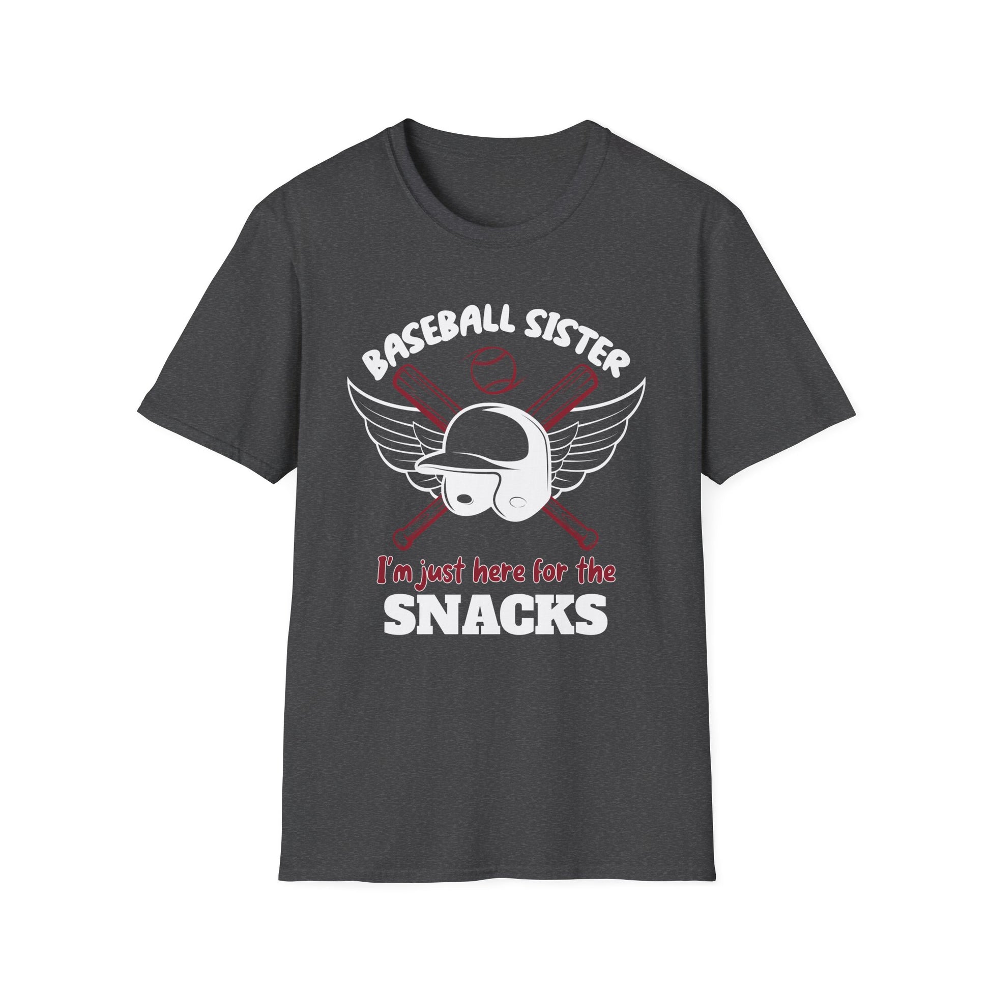 Baseball Sister T-Shirt — "I'm Just Here for the Snacks"