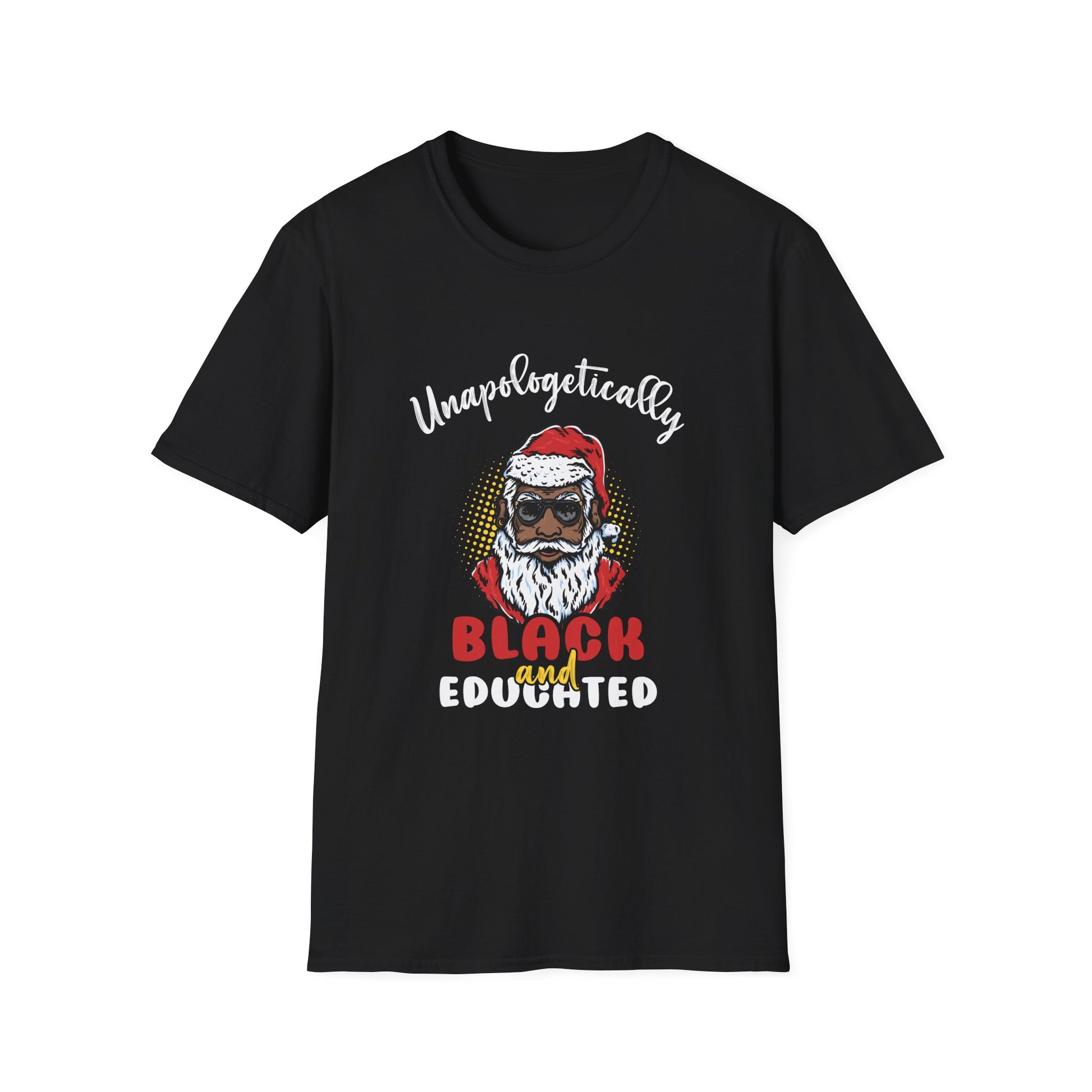 Unisex T-Shirt — “Unapologetically Black and Educated” Santa Graphic Tee