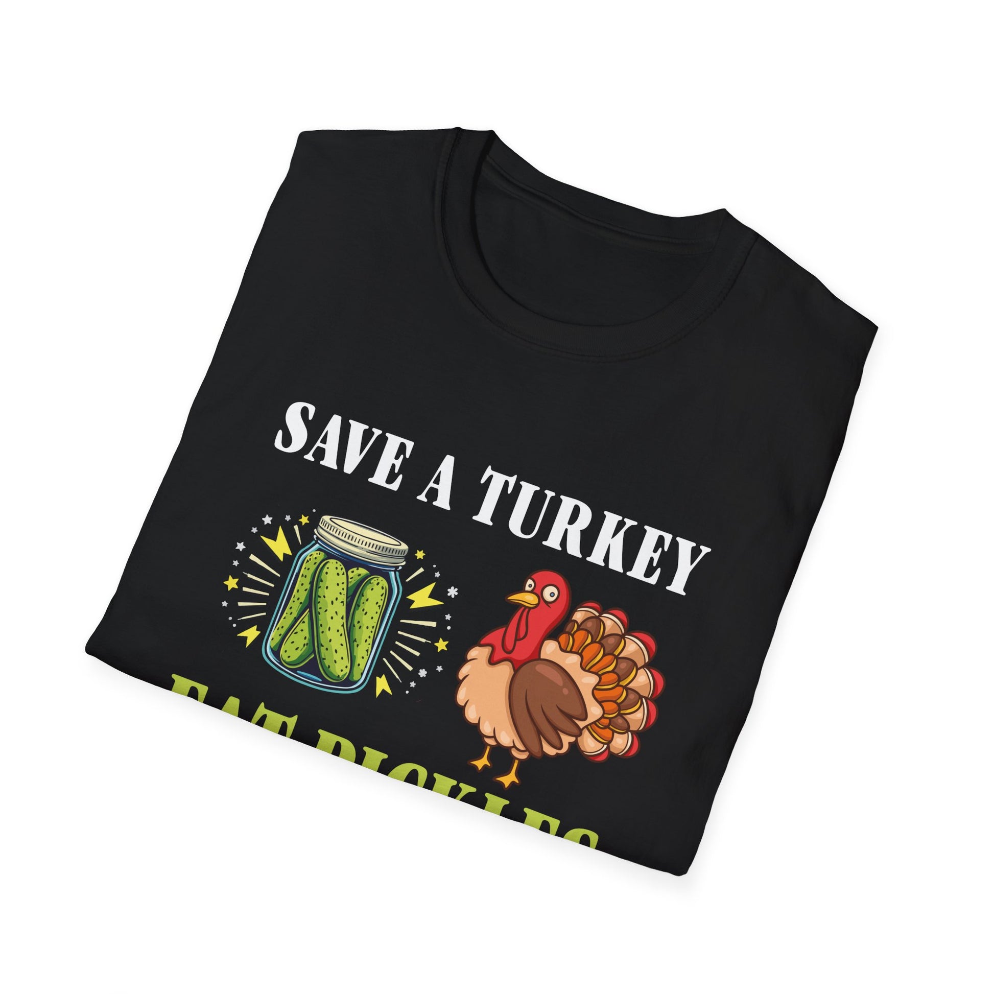 Save a Turkey Eat Pickles T-Shirt – Funny Thanksgiving Turkey & Pickle Graphic Tee