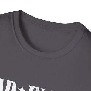 Dad In The Streets Daddy In The Sheets Apparel Unisex T-Shirt