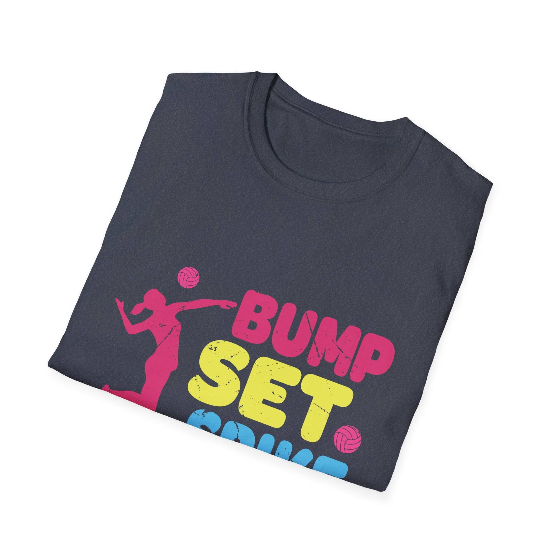 Bbump Set Spike Repeat Volleyball tee For Girls Teens Women Unisex T-Shirt