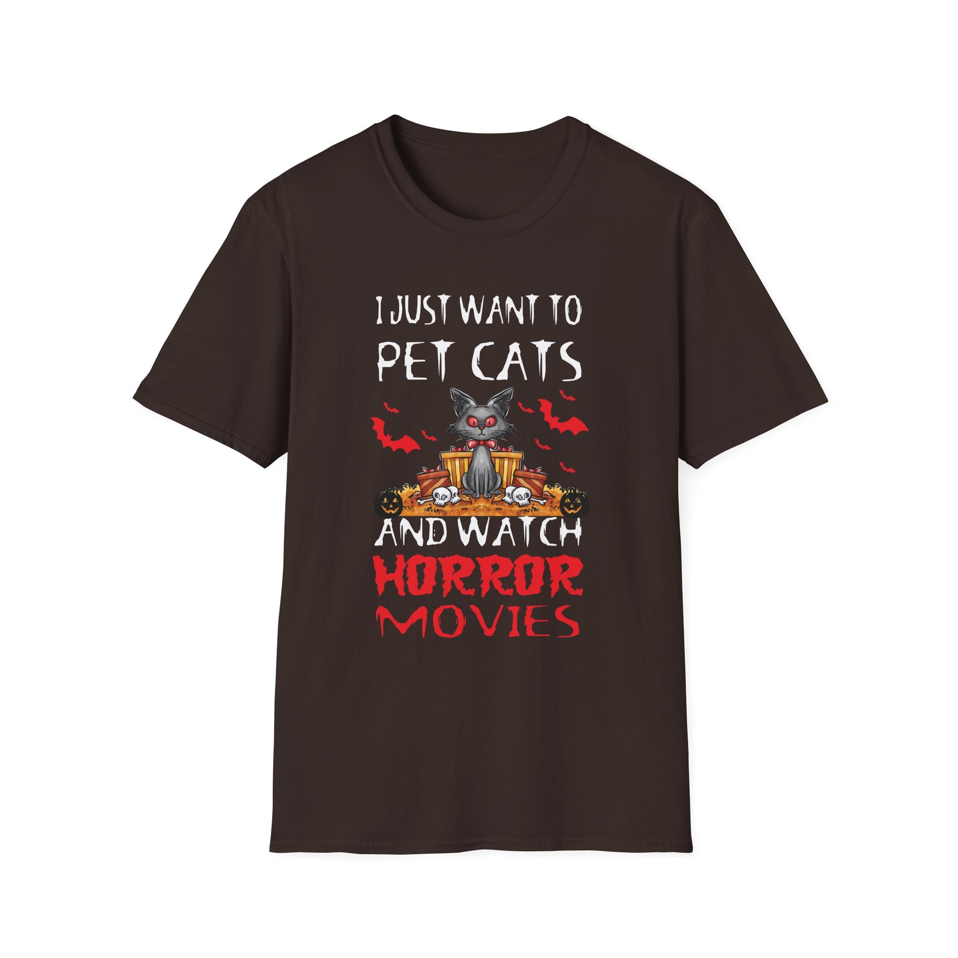Pet Cats & Horror Movies T-Shirt — I Just Want to Pet Cats and Watch Horror Movies